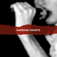 Garbage Hearts - The Lost EP 1992-1993