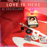 Al Castellana - Love Is Here