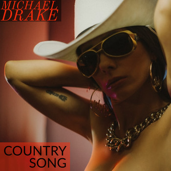 Michael Drake - Country Song (Explicit)
