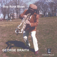 George Braith - Bop Rock Blues