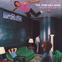 John Hall Band - All Of The Above