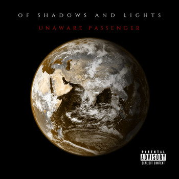 Of Shadows And Lights - Unaware Passenger (Explicit)