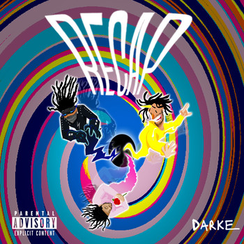 Darke - Recap (Explicit)
