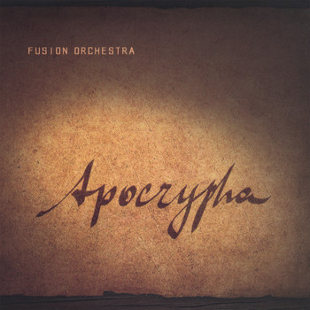 Fusion Orchestra - Apocrypha