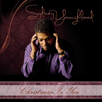 Sydney Youngblood - Christmas Is You (Single Edit)