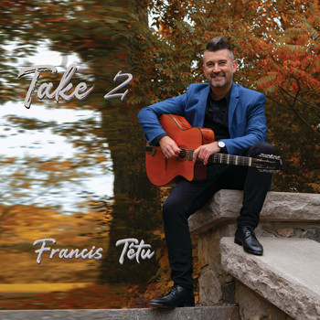 Francis Tétu - Take 2