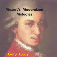 Gary W Lucas - Mozart's Modernized Melodies