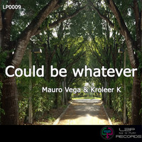 Mauro Vega - Could be whatever