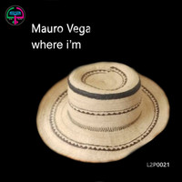 Mauro Vega - where i'm