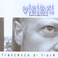 Francesco Di Fiore - Visioni