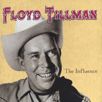 Floyd Tillman - The Influence