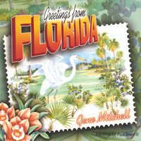 Gene Mitchell - Greetings From Florida