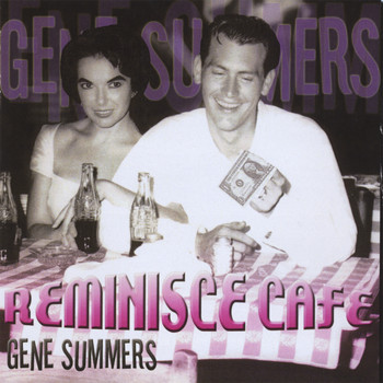 Gene Summers - Reminisce Cafe