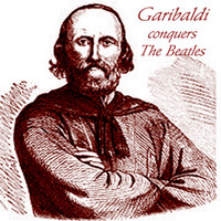 Garibaldi - Garibaldi Conquers The Beatles