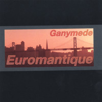 Ganymede - Euromantique