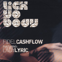Fidel Cashflow - Lick Yo Body