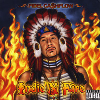 Fidel Cashflow - Indie'n Fire