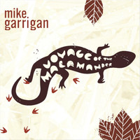 Mike Garrigan - Voyage of the Malamander