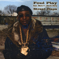 Foul Play - Street Raps