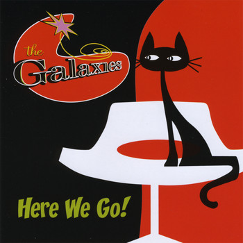 The Galaxies - Here We Go!