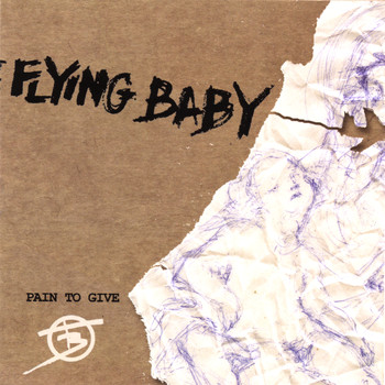 The Flying Baby - Pain To Give