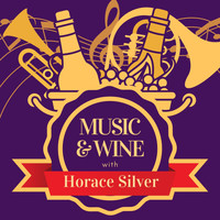 Horace Silver - Music & Wine with Horace Silver