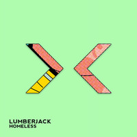 Lumberjack - Homeless