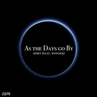Spirit - As The Days Go By 