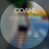 ODahl - Stay With Me