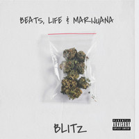 Blitz - Beats, LIfe and Marijuana (Explicit)