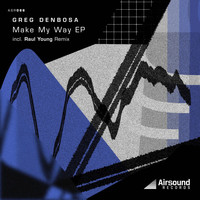 Greg Denbosa - Make My Way
