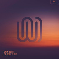 Sam Ourt - Be Together