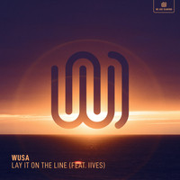 WUSA featuring IIVES - Lay It on the Line