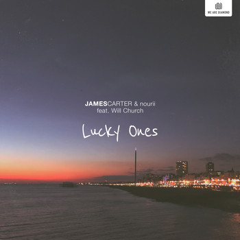 James Carter and nourii featuring Will Church - Lucky Ones
