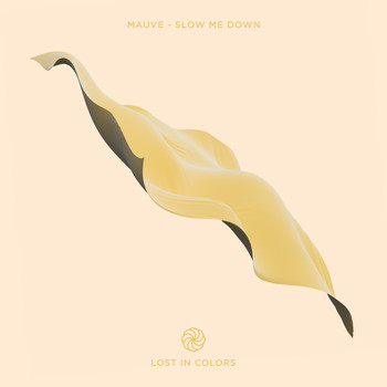Mauve - Slow Me Down
