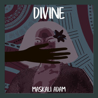 Maskali Adam - Divine