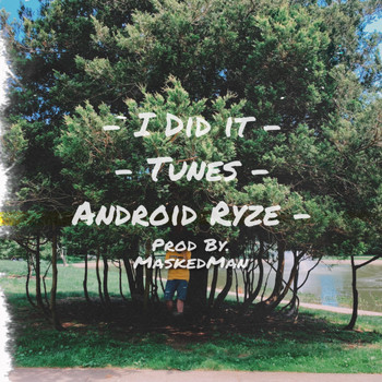 Tunes - I Did It  (Explicit)