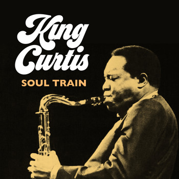 King Curtis - Soul Train