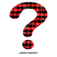 BVSIC - Who's Bvsic (Explicit)