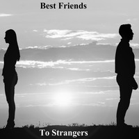 AC - Best Friends To Strangers (Explicit)