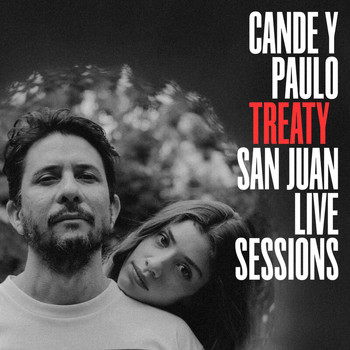Cande y Paulo - Treaty (San Juan Live Sessions)