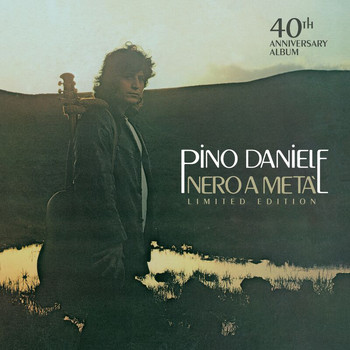 Pino Daniele - Nero A Metà (40° Anniversario)