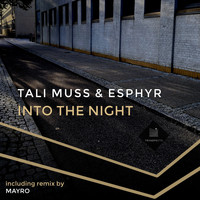 Tali Muss and Esphyr - Into the Night