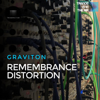 Graviton - Remembrance Distortion