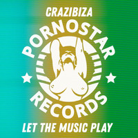 Crazibiza - Let the Music Play