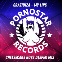 Crazibiza - My Lips (Cheesecake Boys Deeper Remix)