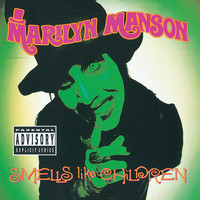 Marilyn Manson - Smells Like Children (Explicit)
