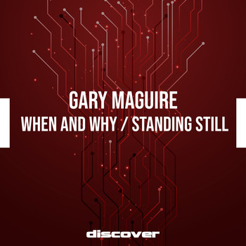 Gary Maguire - When and Why / Standing Still