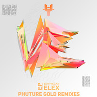Elex - Phuture Gold Remixes