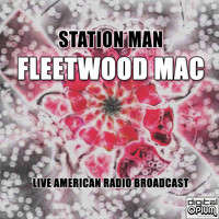Fleetwood Mac - Station Man (Live)
